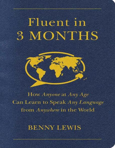 Электронная книга "FLUENT IN 3 MONTHS" Бенни Льюис